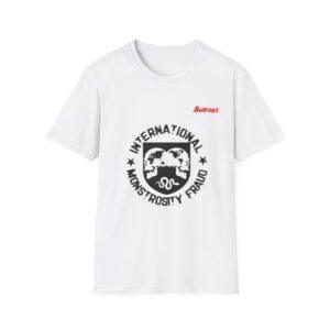 International Monstrosity Fraud Graphic T-Shirt - Unisex Softstyle Tee